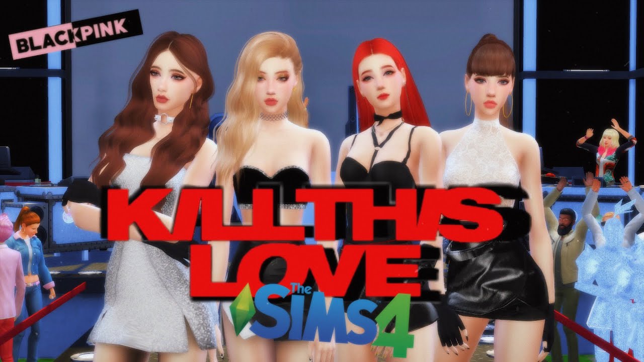 The sims 4 BLACKPINK - 'Kill This Love' M/V Coachella