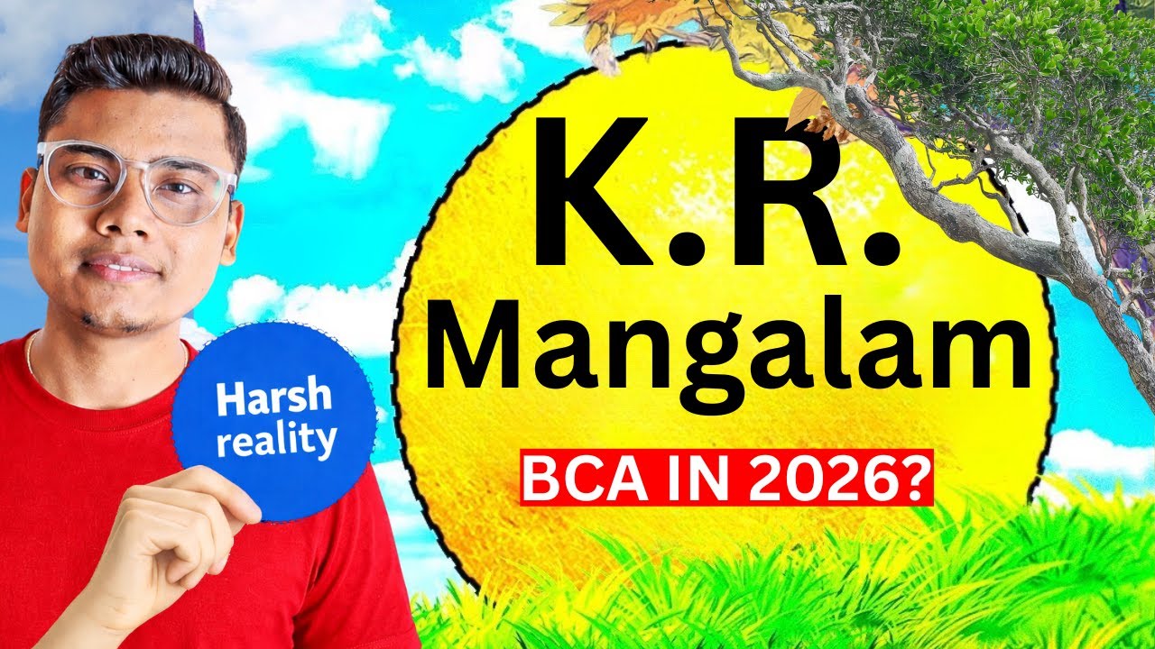 BCA at K.R Mangalam University 2026 🔥 Reality Check | Admission, Fees & Placements Pros & Cons