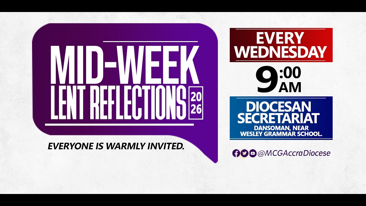 WATCH NOW: Mid-Week Lent Reflections II Diocesan Secretariat, Dansoman  II  18/03/2026  II  WEEK 4