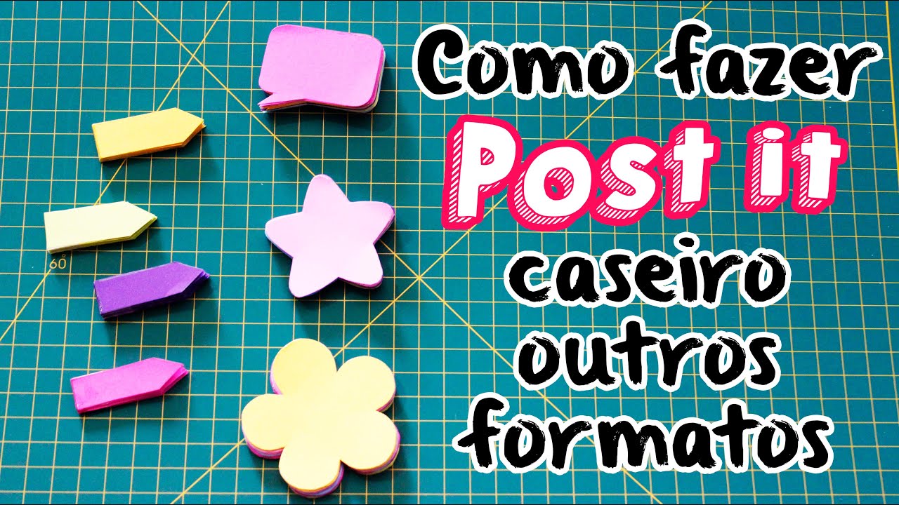 Inventando Moda - Como fazer Post it de outros formatos - por Prih Gomes
