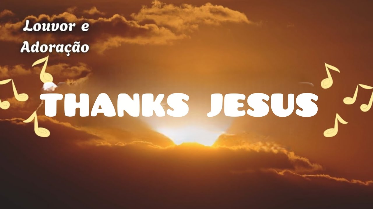 THANKS JESUS | CHRISTIAN MUSIC | PRAISE OF THE KINGDOM