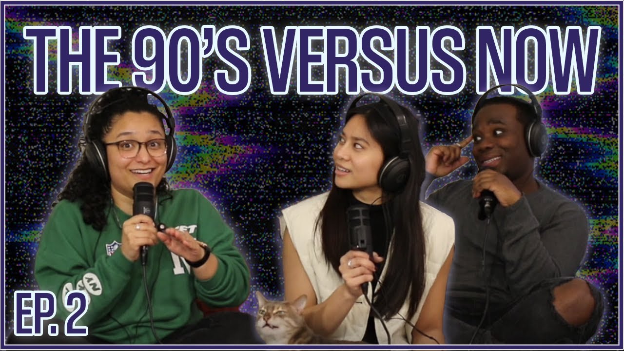 The 90s vs Now. || The NINE2K Podcast