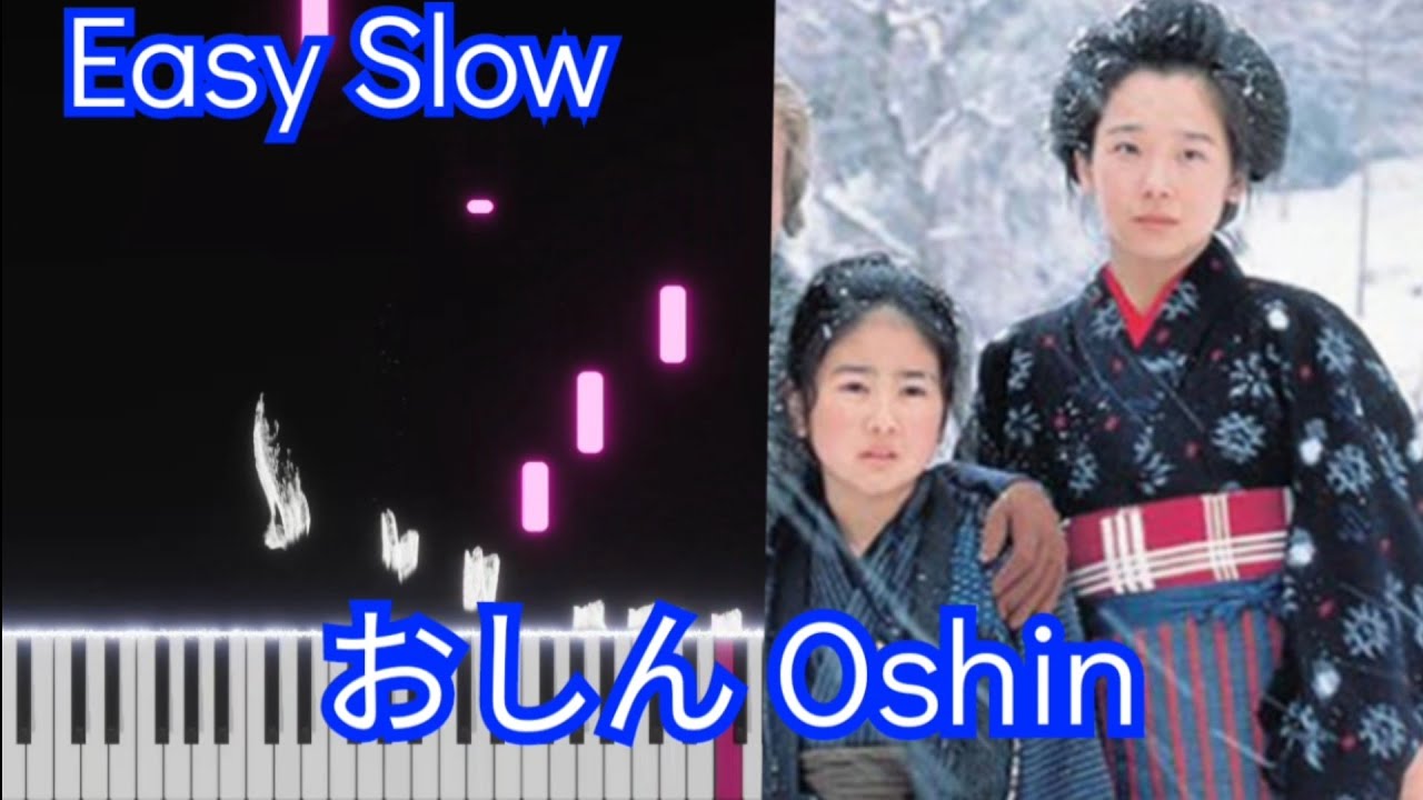 阿信 ｜おしん | Oshin | EASY SLOW Piano Tutorial