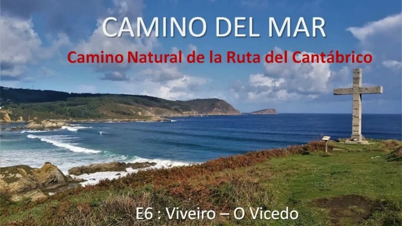 E6 Camino del Mar. Viveiro - O Vicedo.  Camino Natural de la Ruta del Cantábrico