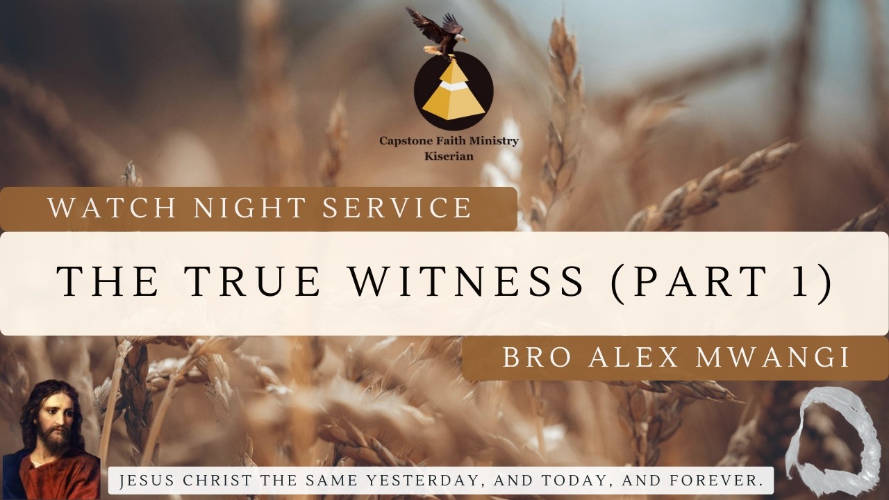 Watchnight Service | 31st January 2026 | Bro Alex Mwangi | A True Witness