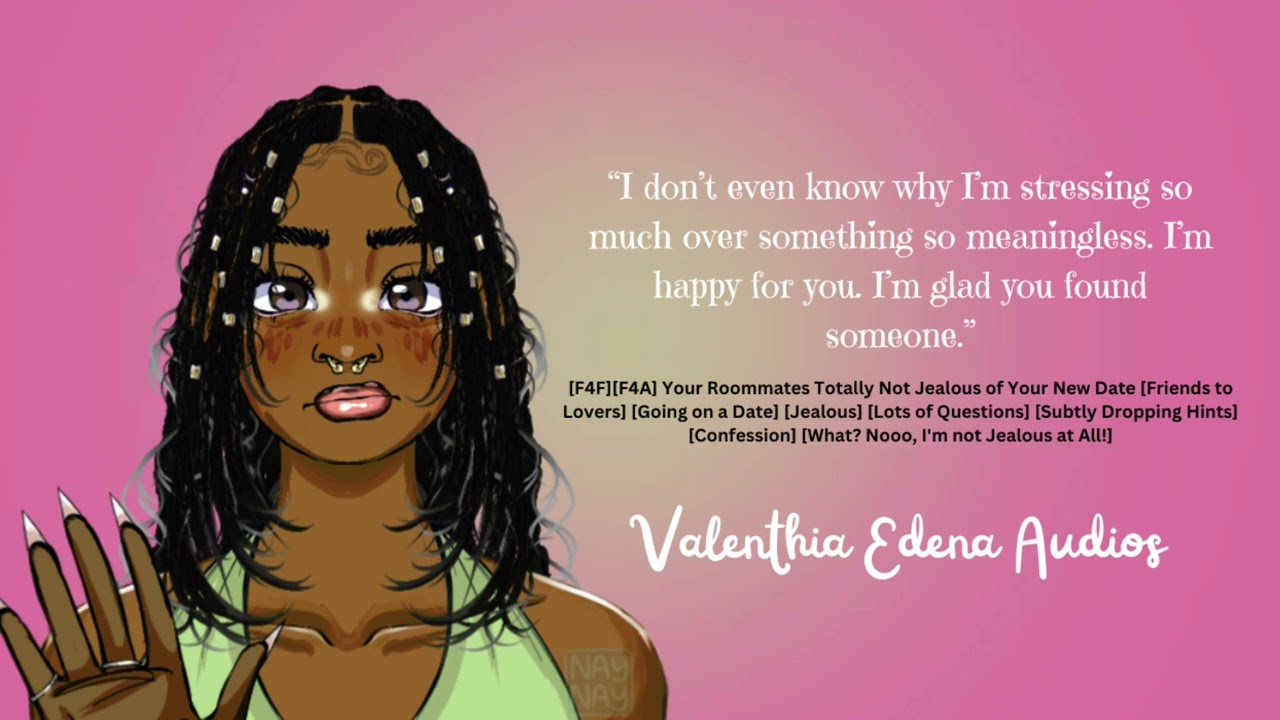 [F4F][F4A] Your Roommates Totally Not Jealous of Your New Date [Friends to Lovers] [Jealous]