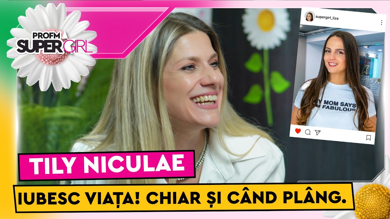 De la fetița de 7 ani la femeia de azi. TILY NICULAE | PROFM SuperGirl 2026
