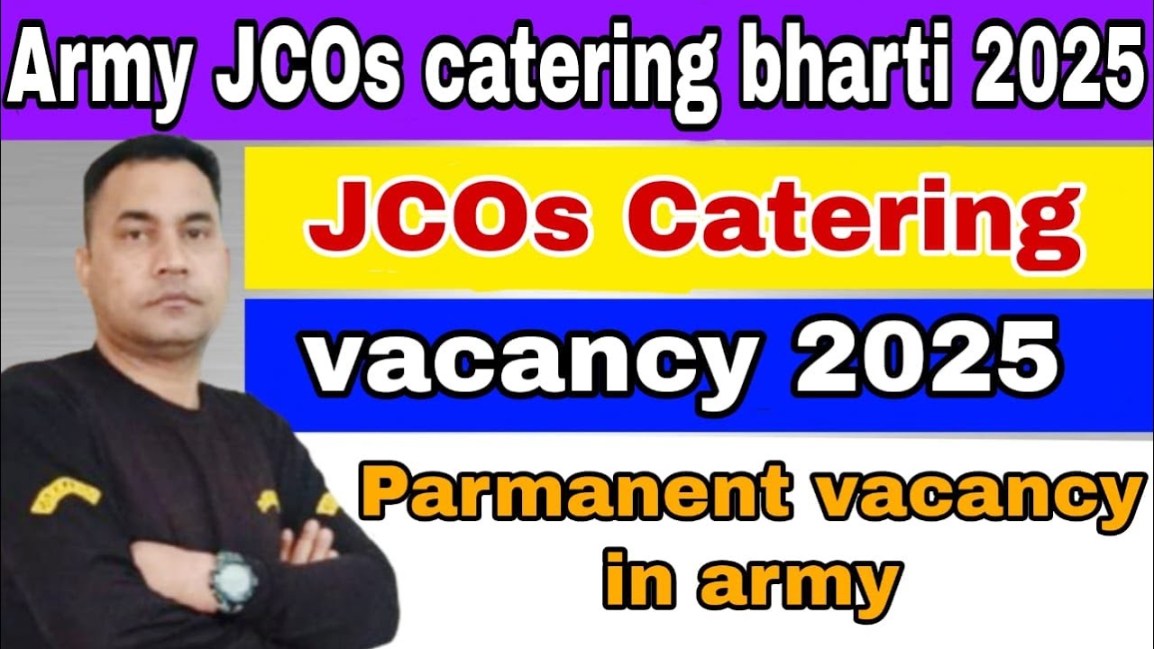 Indian army JCO bharti 2025 | Army new vacancy 2025 | jco catering jobs in indian army | army bharti