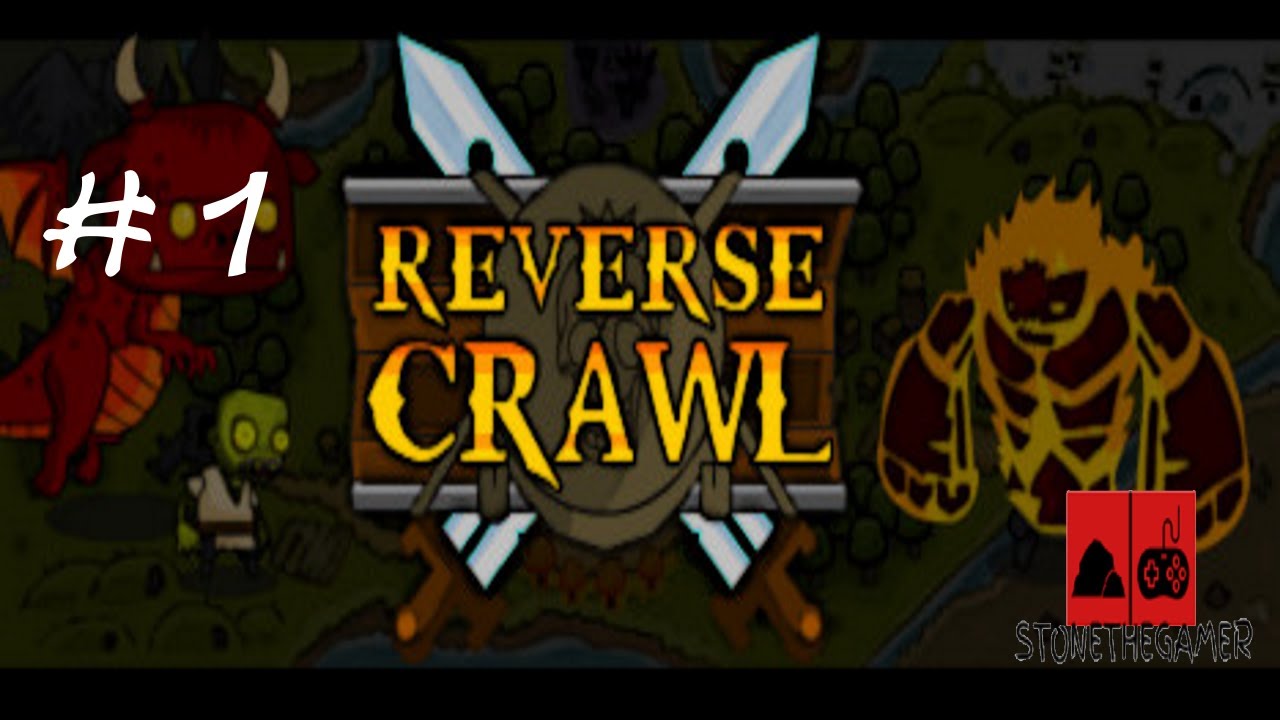 Let's Play Reverse Crawl #1 - The Revenant King!