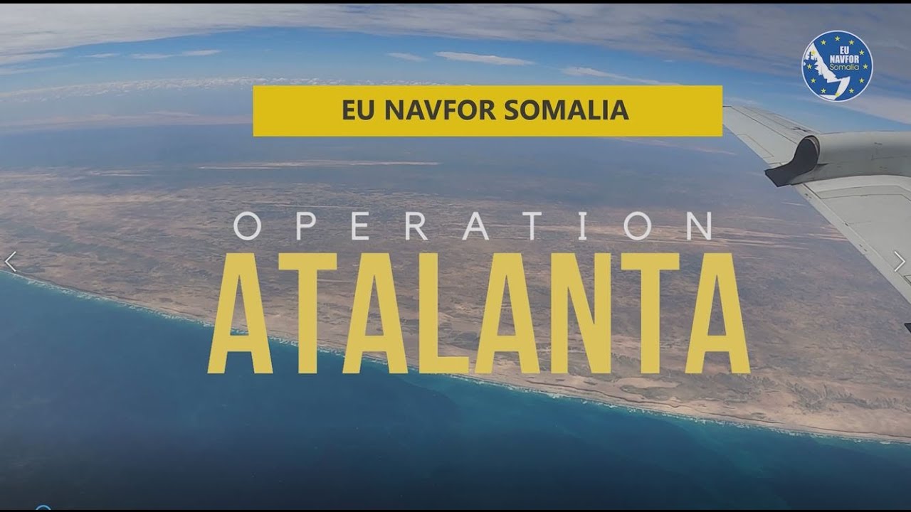EU NAVFOR SOMALIA - OPERATION ATALANTA