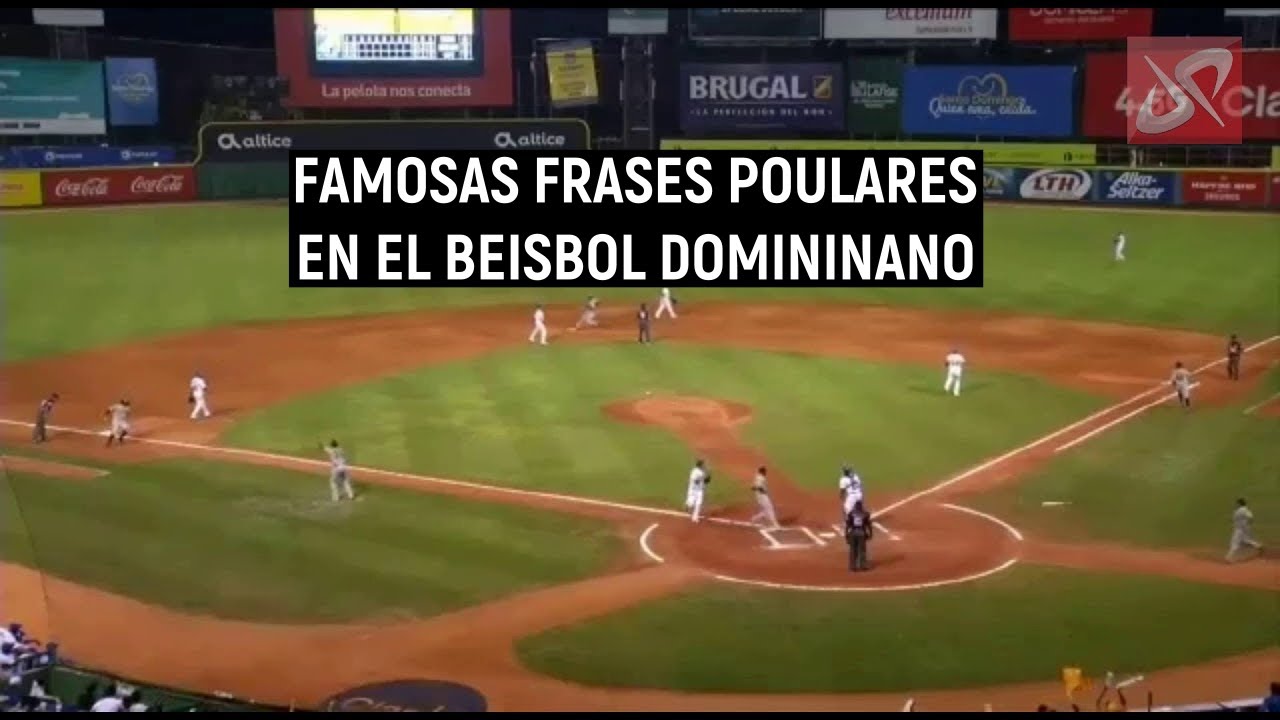 LAS FAMOSAS FRASES POPULARES UTILIZADAS EN EL BEISBOL DOMINICANO POR NARRADORES