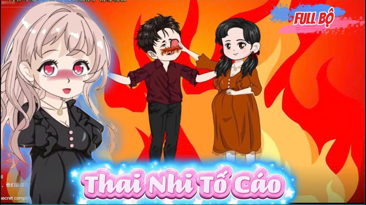Full Có Kết : Thai Nhi Tố Cáo - Tiểu Tam Sub