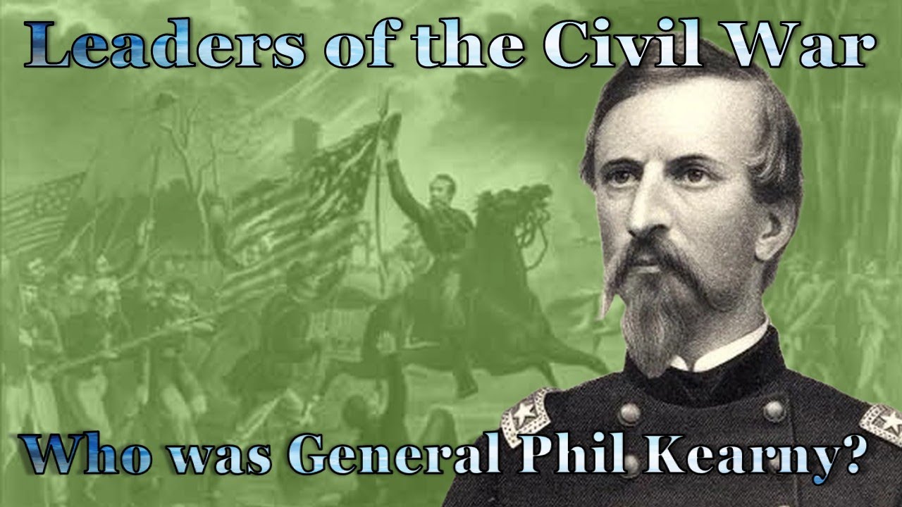 Who was Phil Kearney? The Most Perfect Soldier