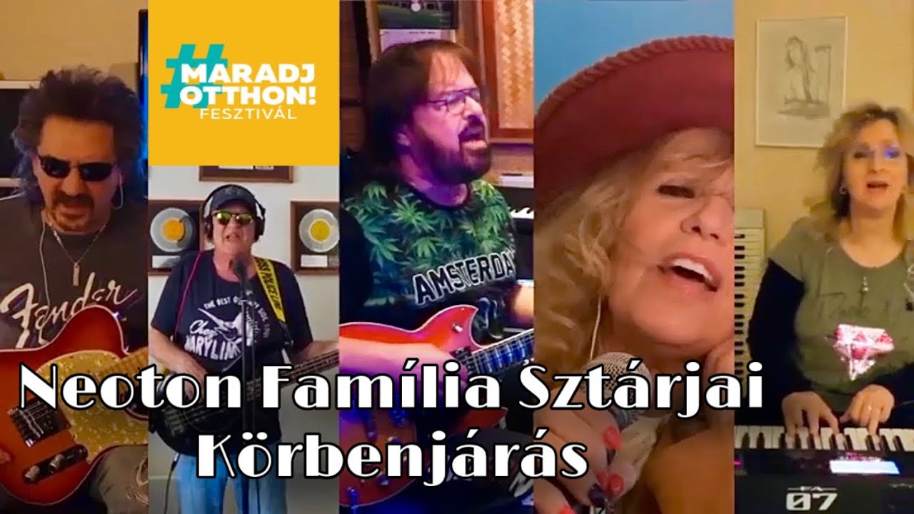 Neoton Família Sztárjai - Körbenjárás (Maradj Otthon! Fesztivál)