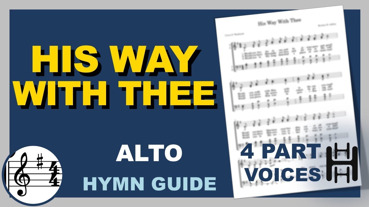His Way with Thee Alto G Major