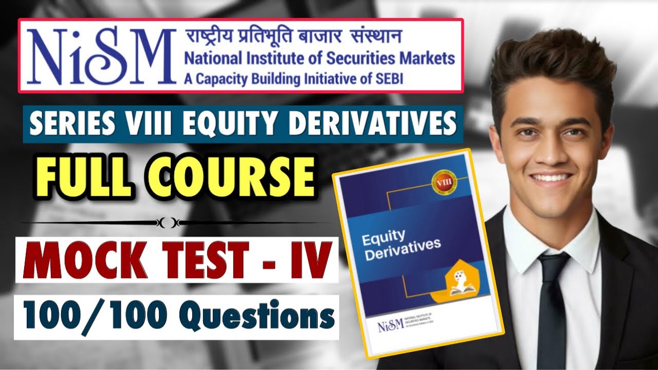 MOCK TEST-IV : Nism Series VIII Equity Derivatives Exam | Nism Practice Questions | #nismcourse