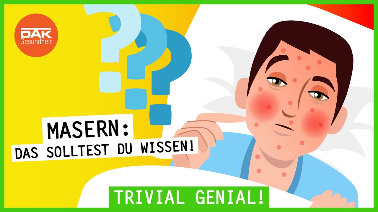 Masern: Das solltest du wissen! | #trivialgenial | DAK-Gesundheit