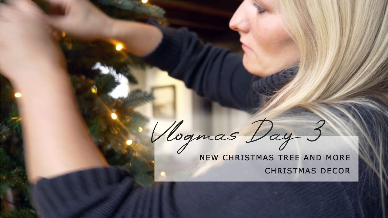 A new tree and more Christmassy things! - Vlogmas Day 03