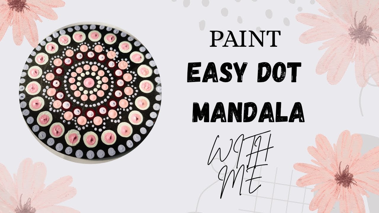 Paint Easy Dot Mandala Art With Me #tutorial #learn