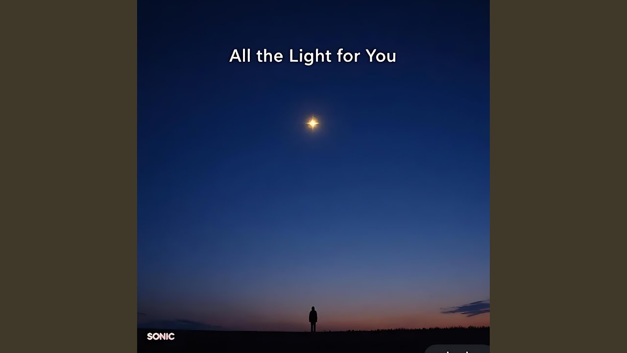 All the Light for You (Official audio)