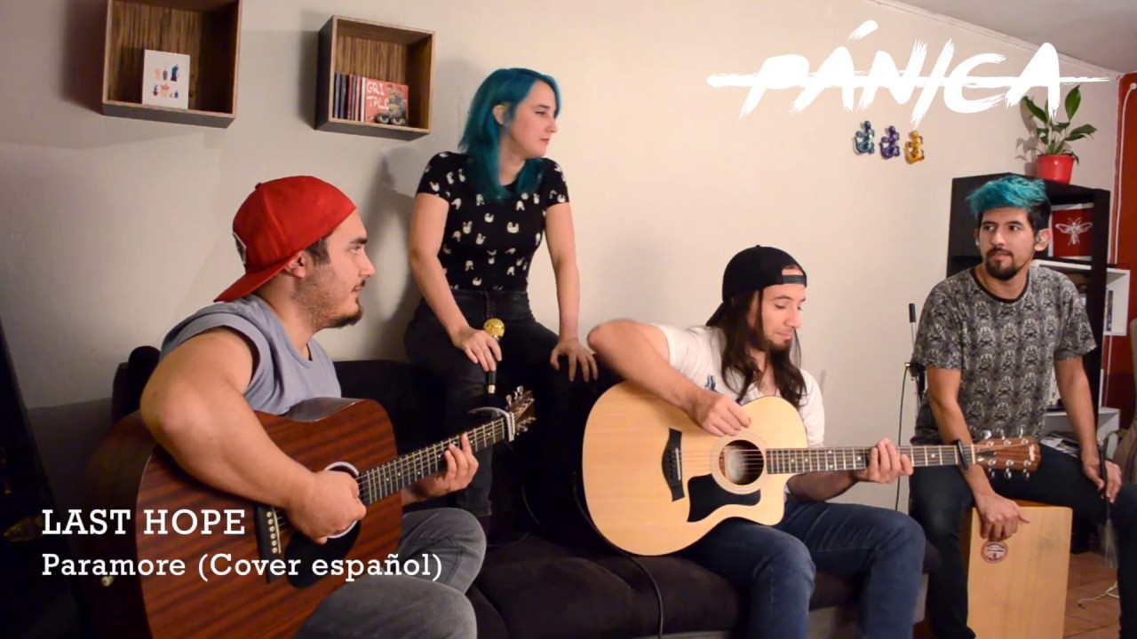 Pánica - Last Hope (Paramore) Cover español acústico
