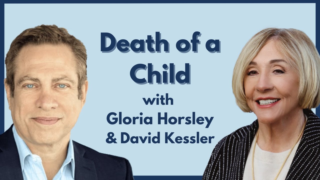 Gloria Horsley of Open to Hope is interviewed by grief expert, David Kessler on the death of a child
