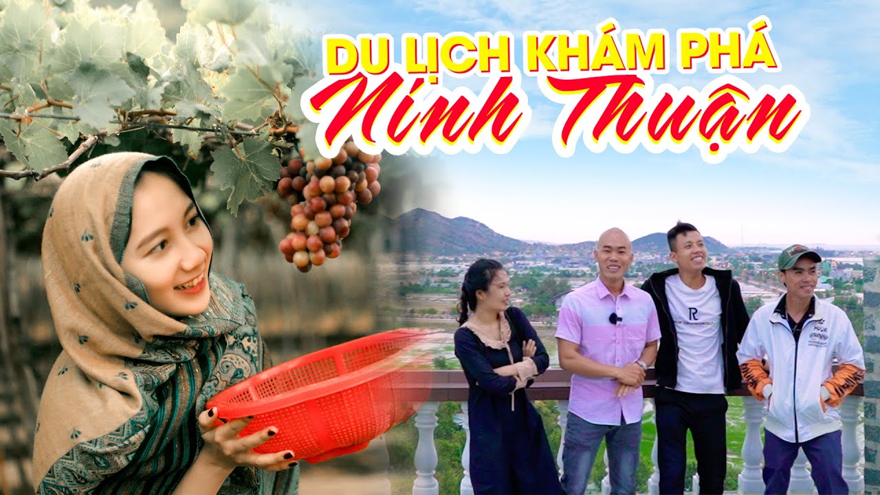 DU LỊCH KHÁM PHÁ NINH THUẬN | NHỮNG NƠI CẦN ĐẾN Ở NINH THUẬN|  ĐÓN XUÂN 2021