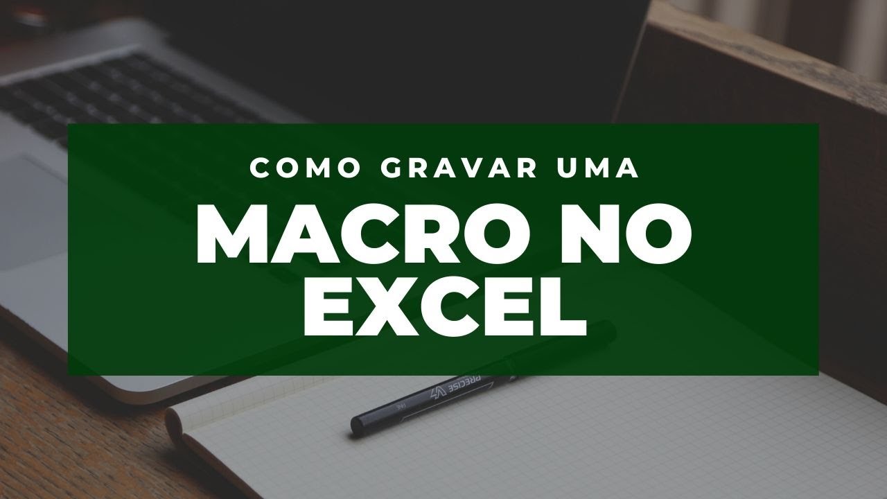 Como Gravar Macro no Excel