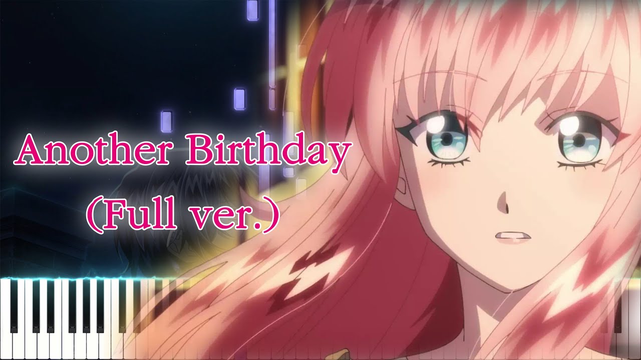 【ループ7回目の悪役令嬢は、元敵国で自由気ままな花嫁生活を満喫する OP】Another Birthday/土岐隼一 (フル) ピアノアレンジ