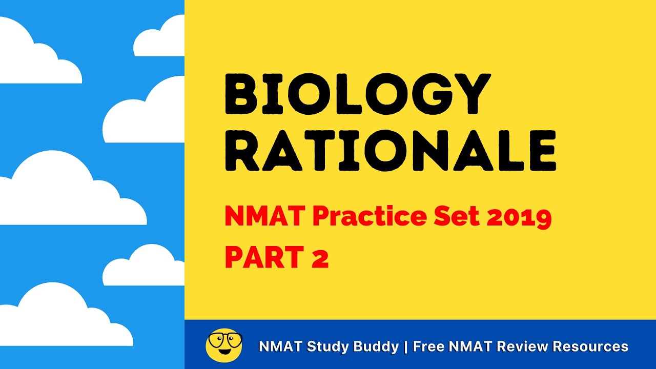 Biology Rationale CEM Practice Set 2019 | PART 2 | Biology NMAT Review by NMAT Study Buddy