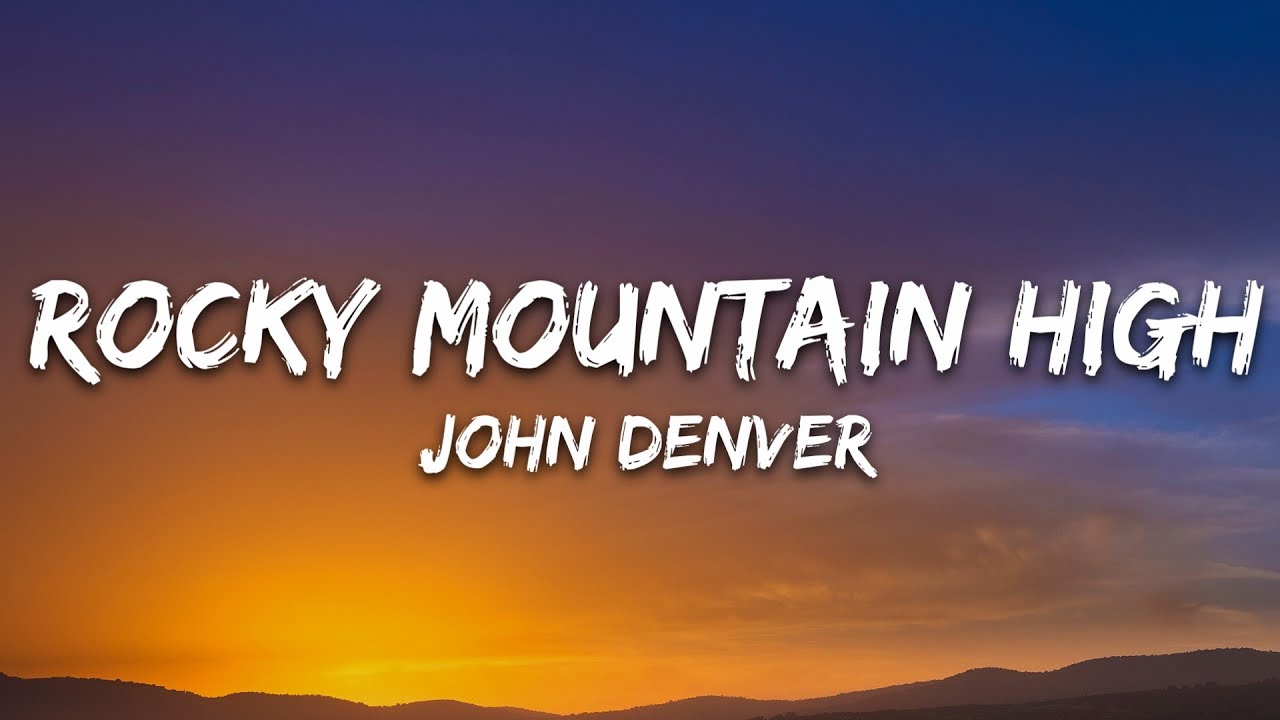 John Denver - Rocky Mountain High (Lyrics)