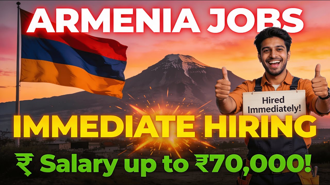 Armenia Work Visa in 10 Days 🇦🇲 | Visit to Work Jobs | Salary ₹70,000 | Fly Immediately