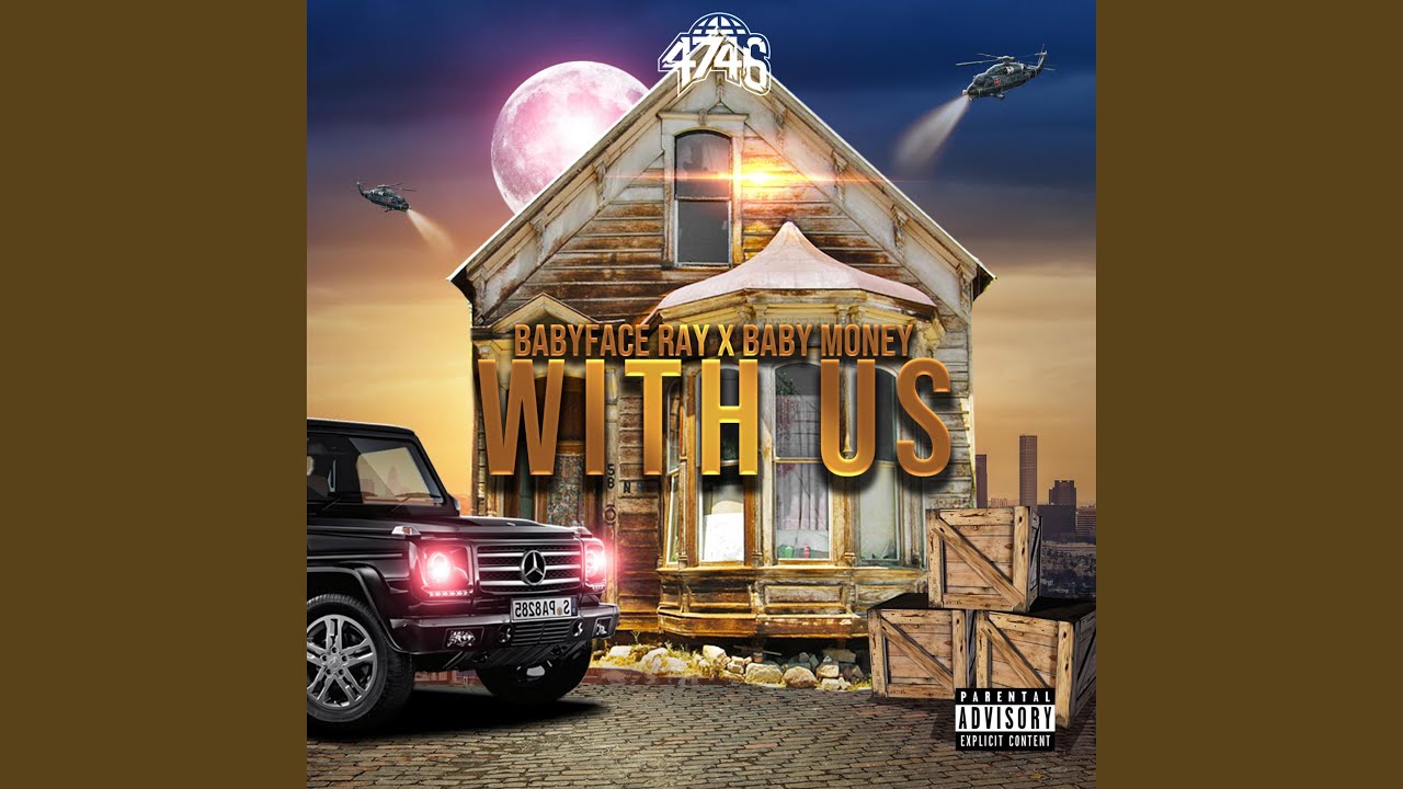 With Us (feat. BabyFace Ray & Baby Money)