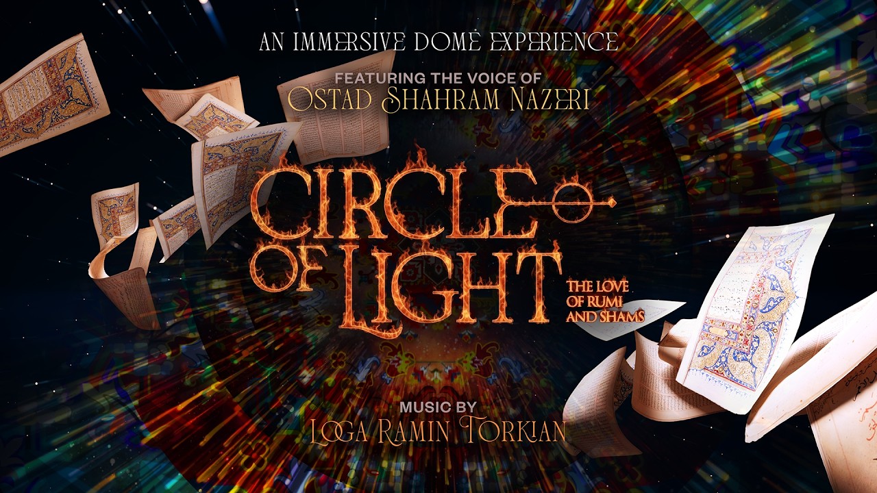 CIRCLE OF LIGHT : The Love of Rumi & Shams | 360˙ Dome Trailer