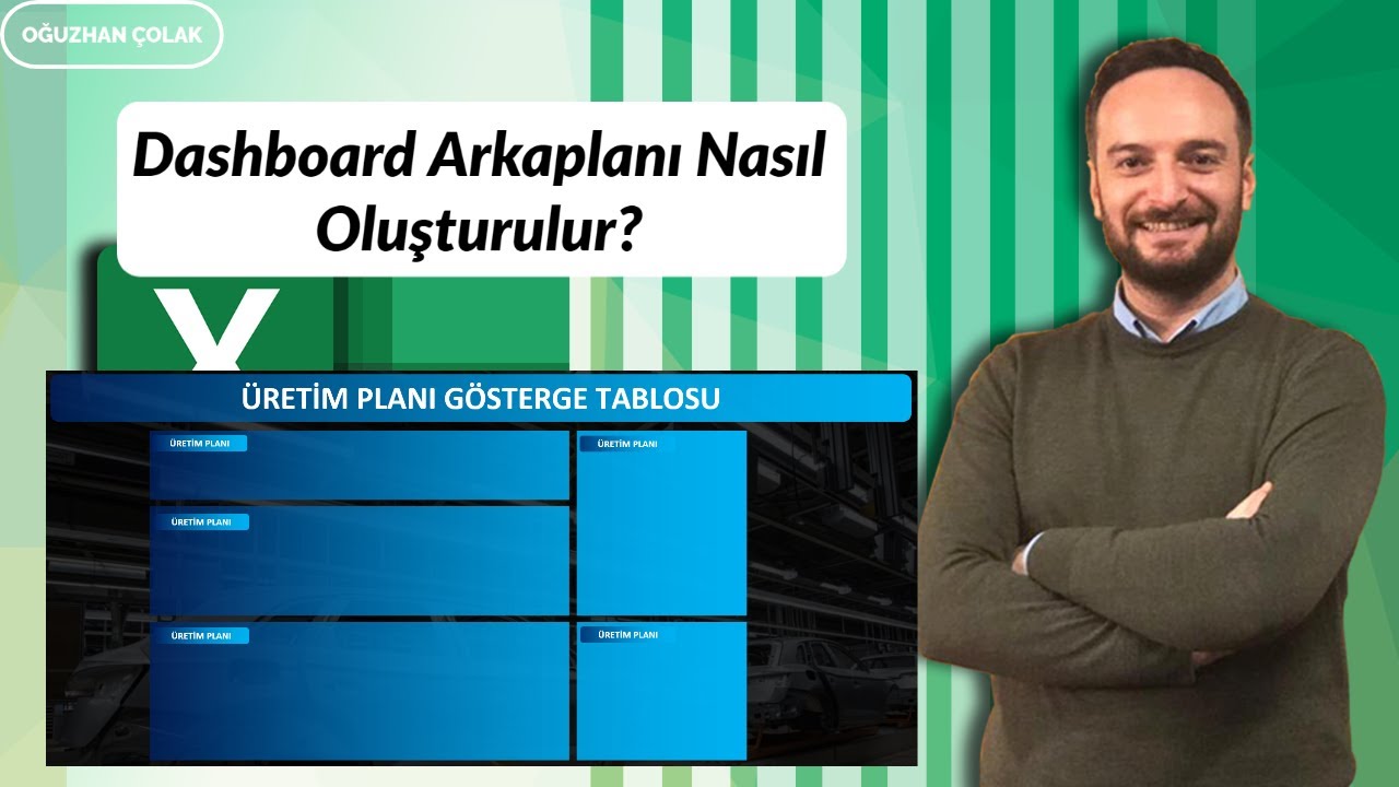 Üst Düzey Dashboard Arkaplanı Nasıl Hazırlanır? | Oğuzhan ÇOLAK