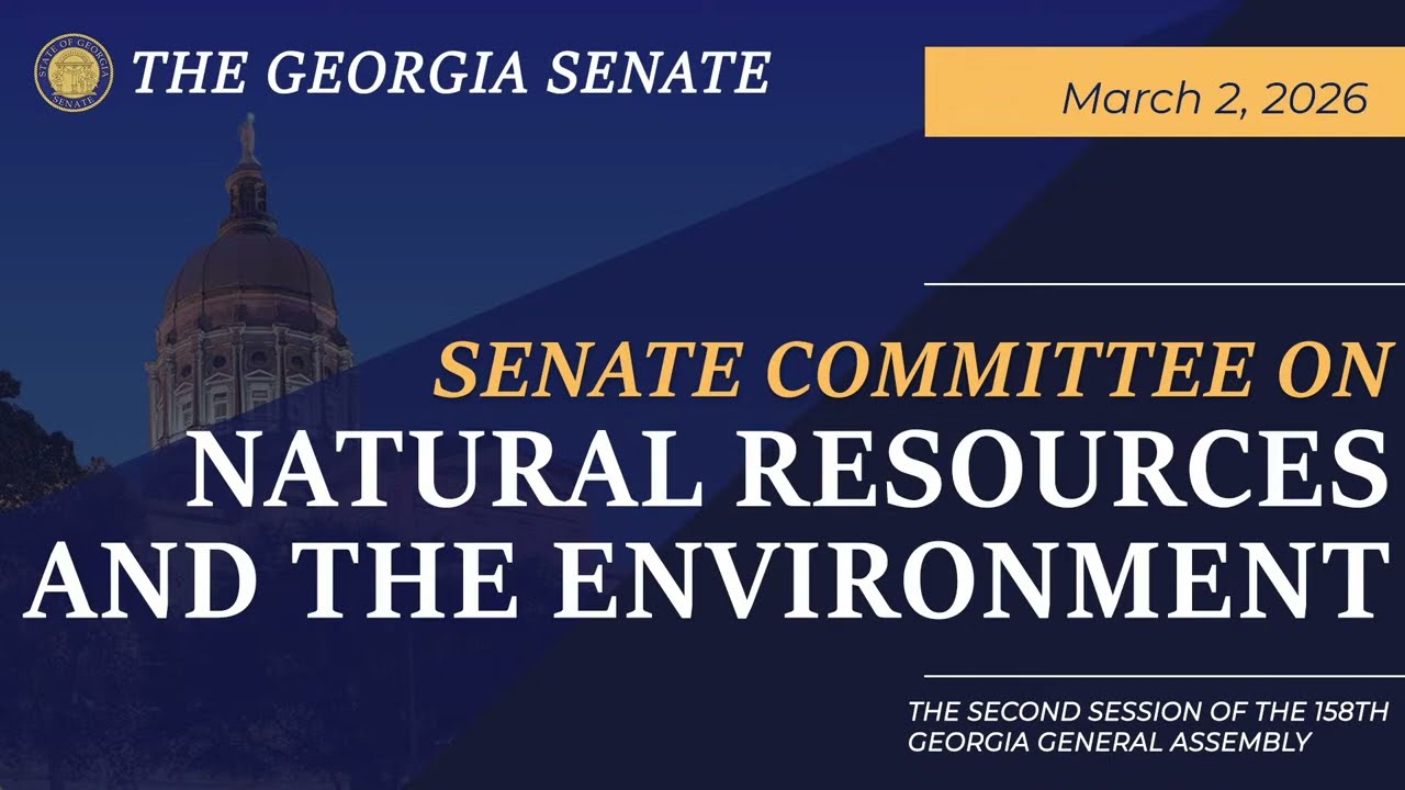 03/02/2026 Senate Committee on Natural Resources and the Environment