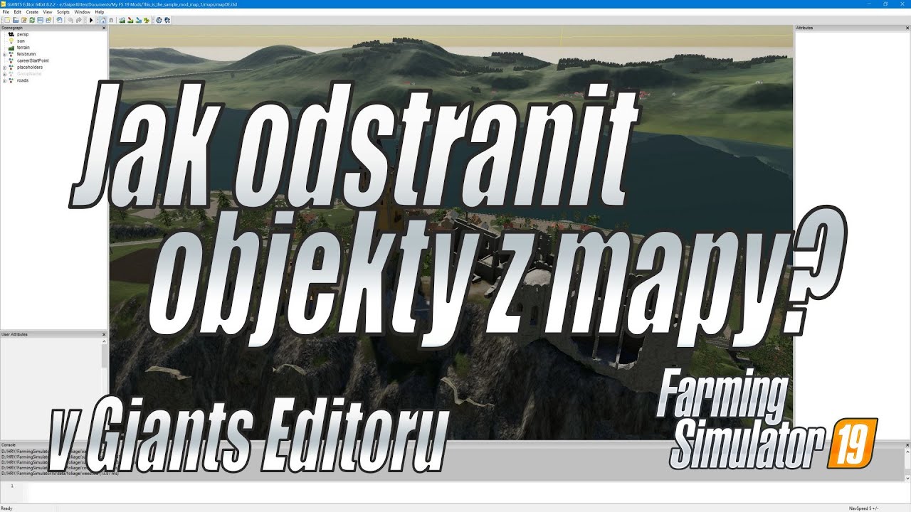 🚜 Farming Simulator 19 - Návod na odstranění objektů z mapy v Giants Editoru!