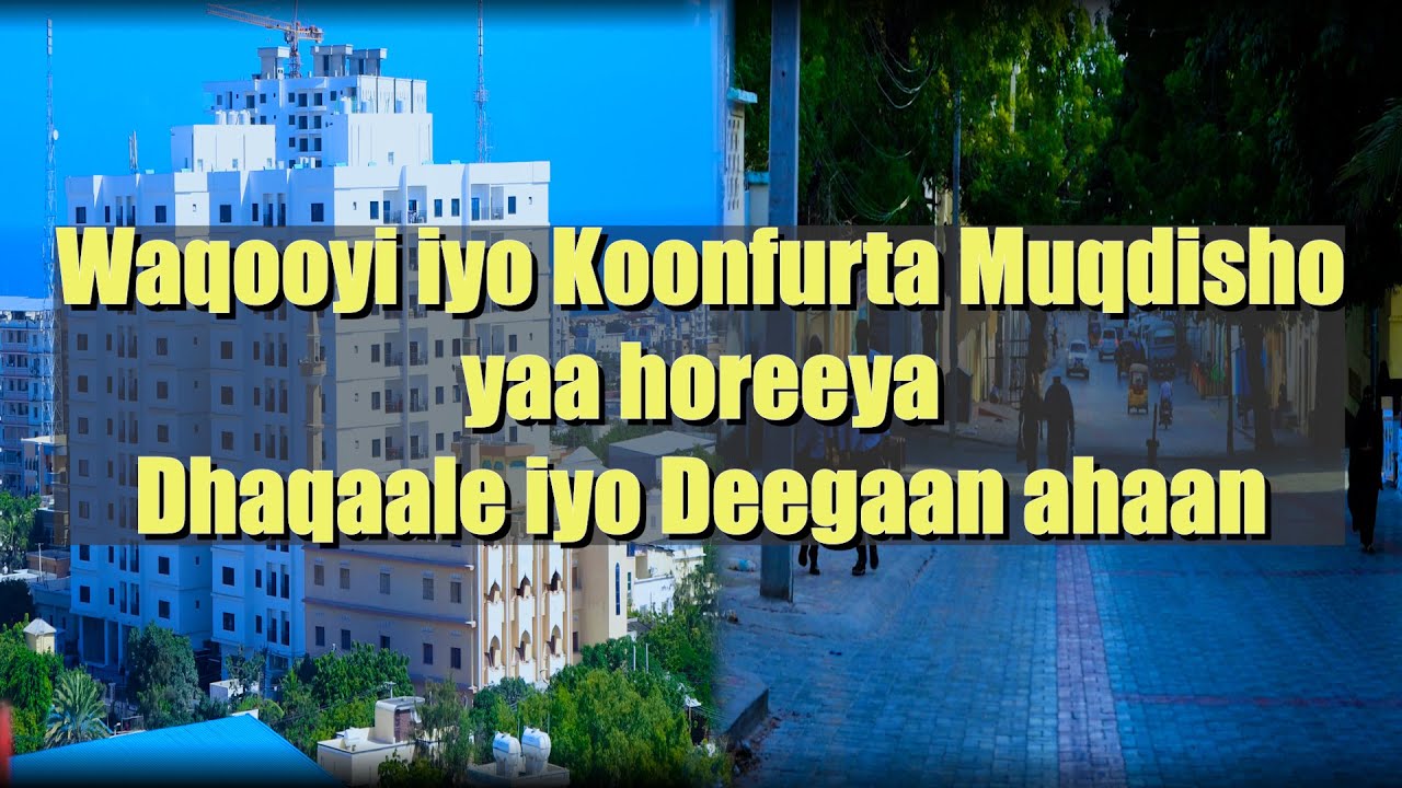Yaa horeeya Waqqoyiga iyo Koonfurta Muqdisho Dhaqaale iyo degaan ahaan?