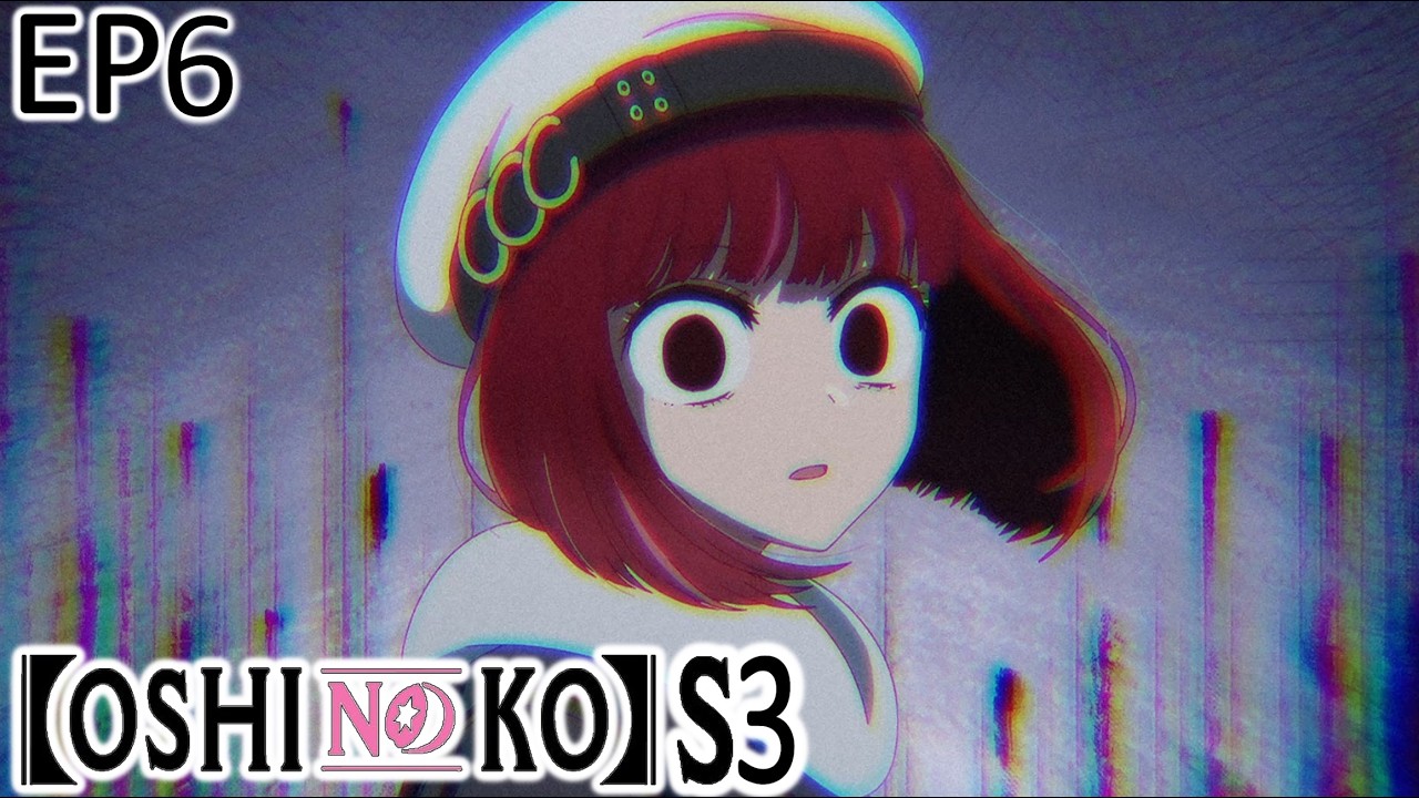 Oshi no Ko | S3 EP 6 | Reaction