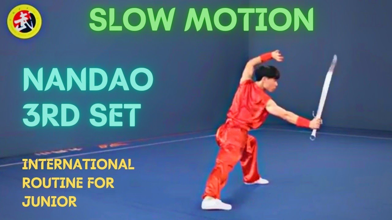 Nandao (3rd set) in Slow motion, International Routine for Junior Group A