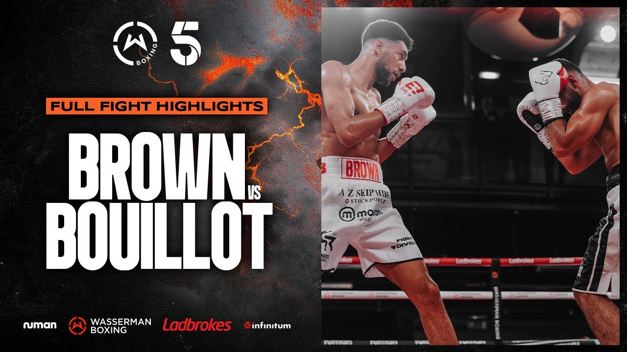 FULL FIGHT : Niall Brown vs Jonathan Bouillot | Wasserman Boxing