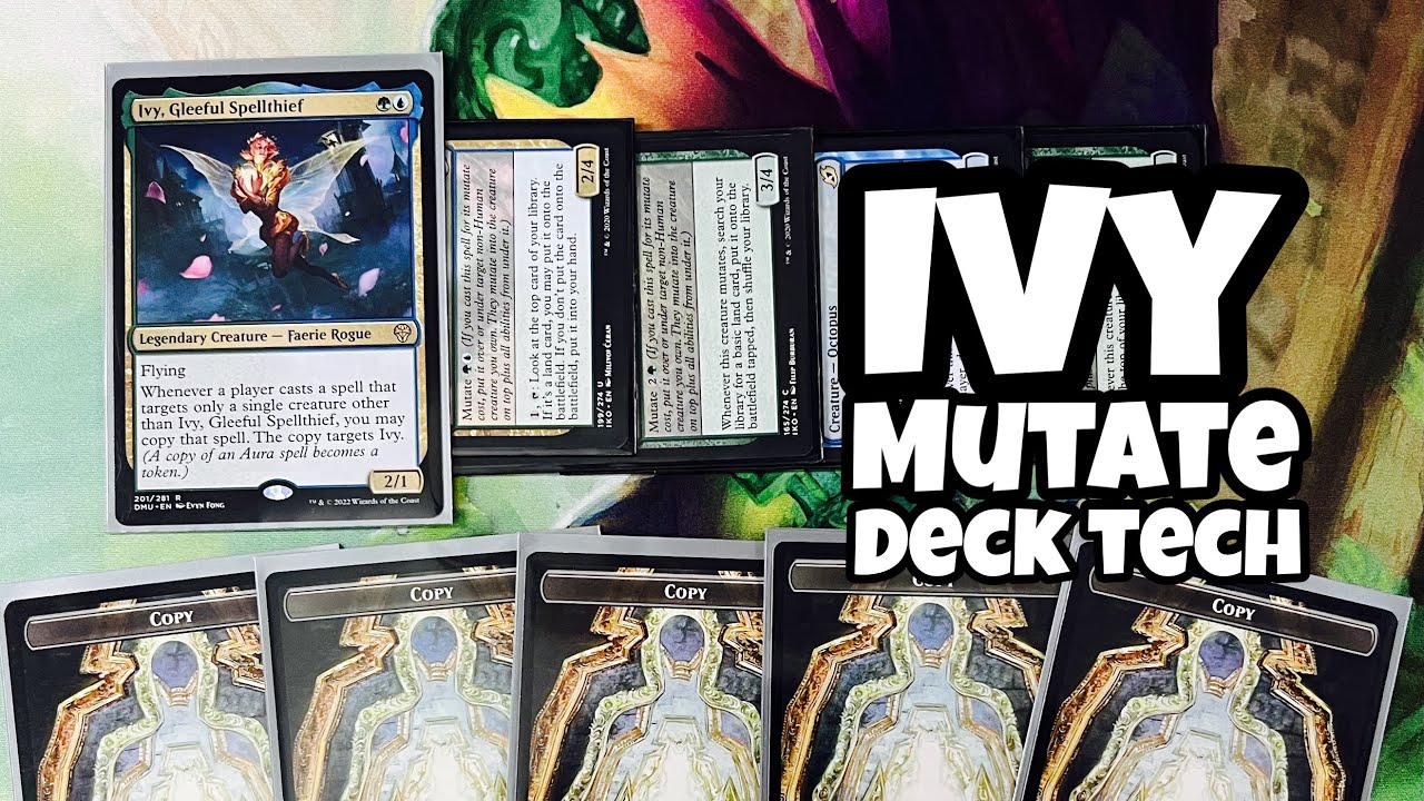 Ivy, Gleeful Spellthief Deck Tech - MUTATING COPIES // MTG // EDH // CMDR // Mutate // Copying