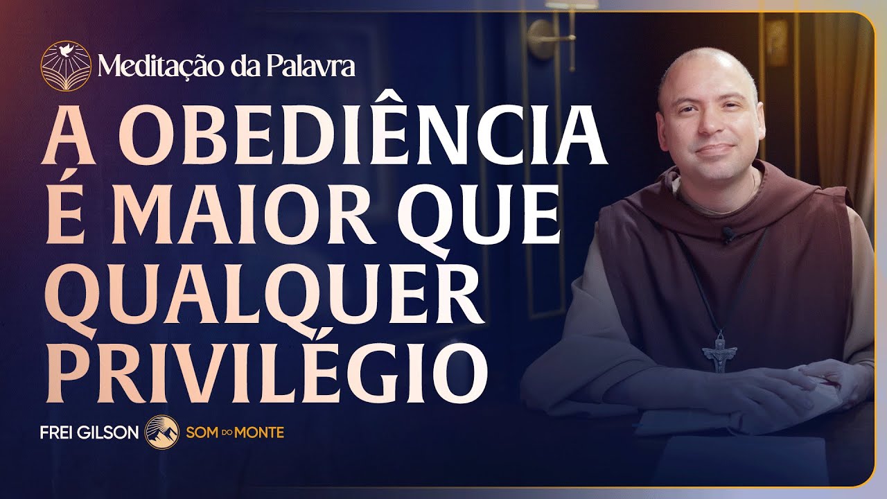 A obediência é maior que qualquer privilégio | (Marcos 3, 31-35) #2603 | Meditação da Palavra
