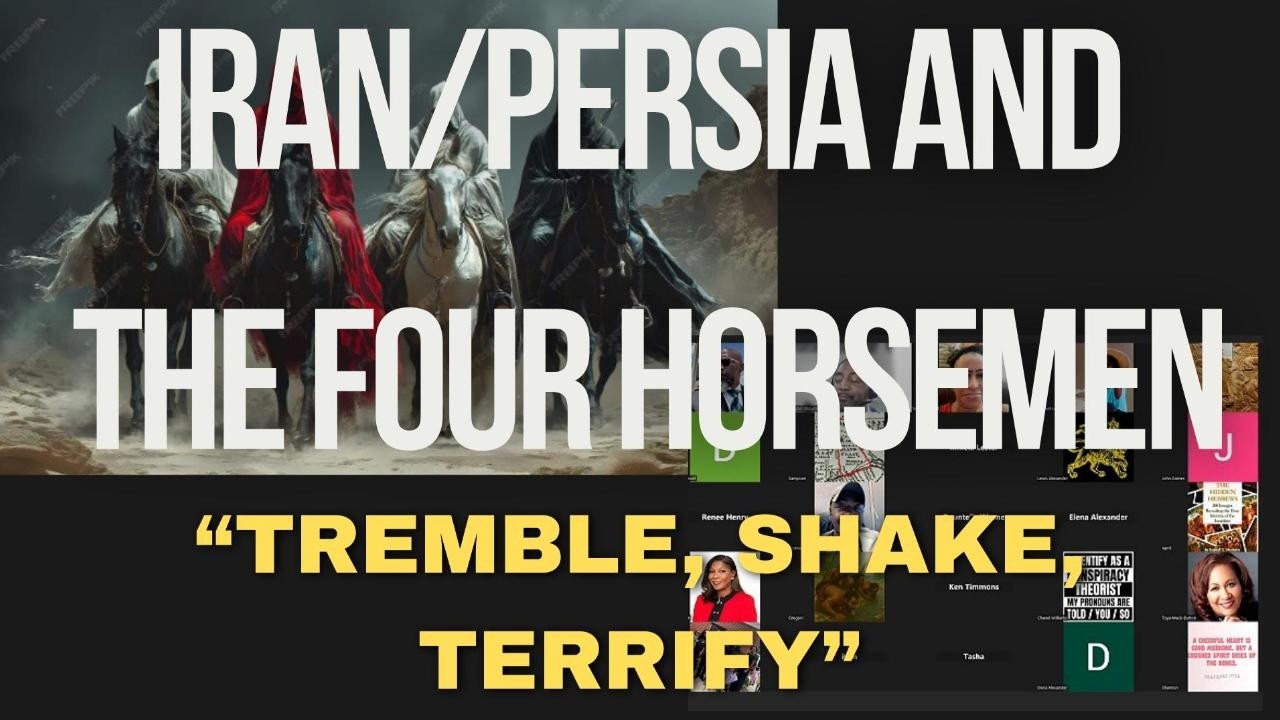 Iran/Persia and the Four Horseman | Tremble, Shake, Terrify True Israel | Break Gentile Power