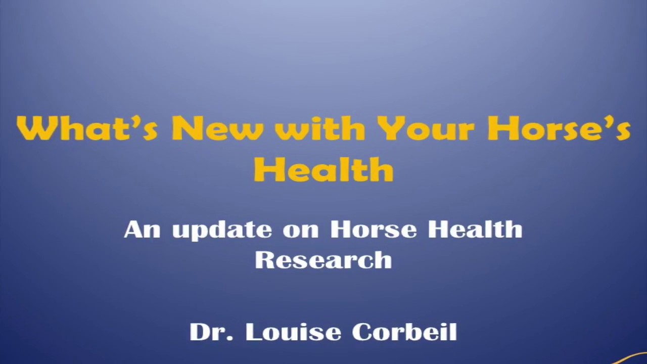 Moore Equine Client Seminar 2017 - What's New in Horse Health Research - Dr. Louise Corbeil