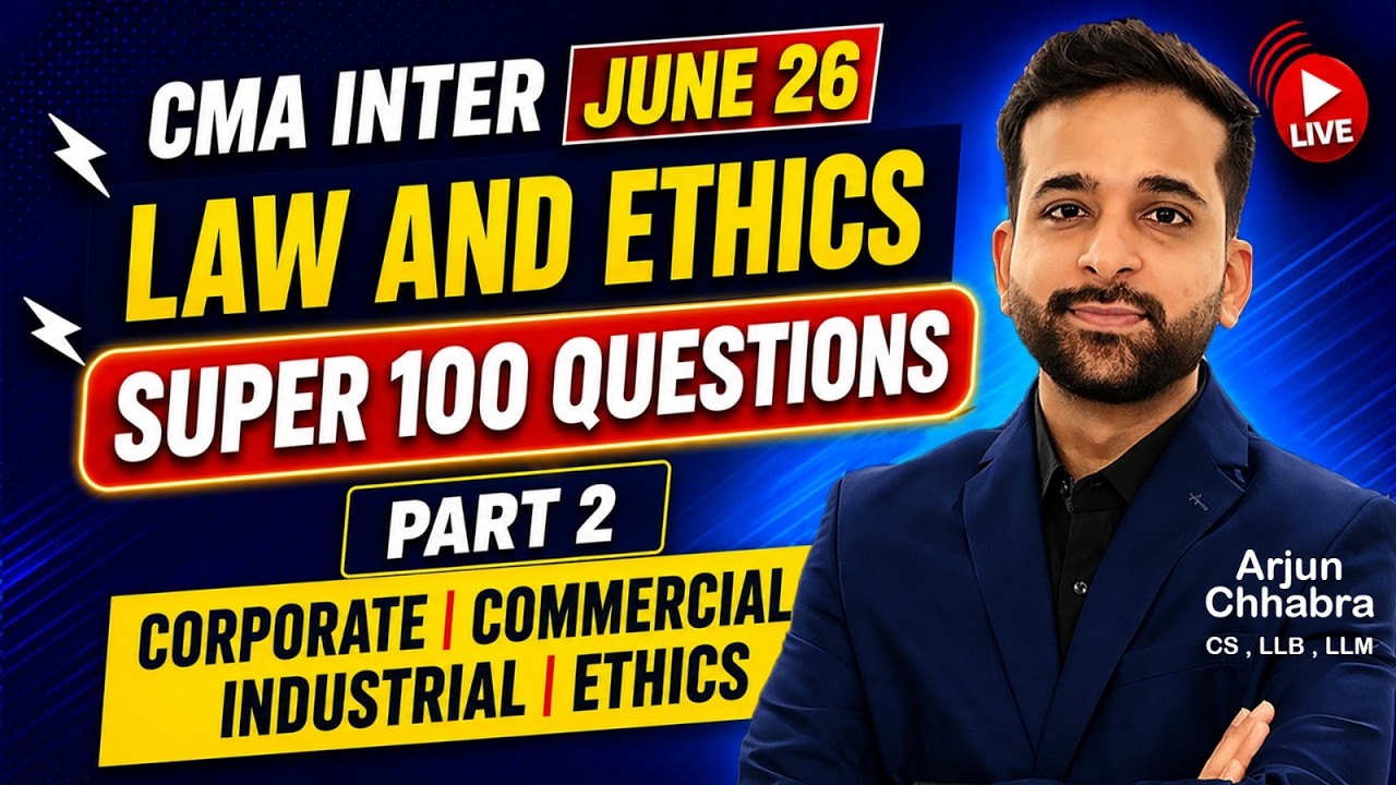 SUPER 100 | PART 2 | QUESTIONS | CMA INTER LAW JUNE 26 | ARJUN CHHABRA TUTORIAL