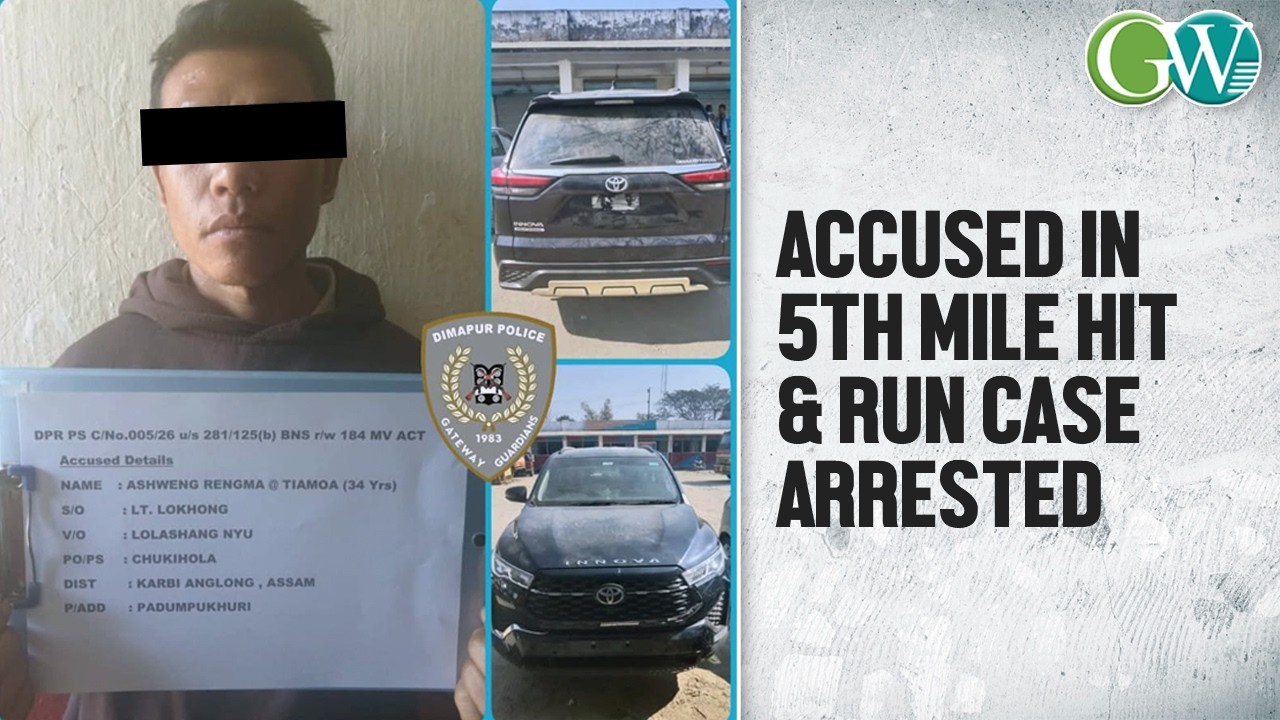 DIMAPUR POLICE ARREST ACCUSED INVOLVED IN 5TH MILE HIT-AND-RUN CASE