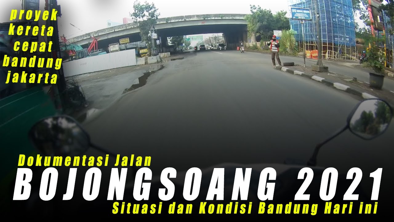 DOKUMENTASI JALAN BOJONGSOANG TAHUN 2021 #MOTOVLOG