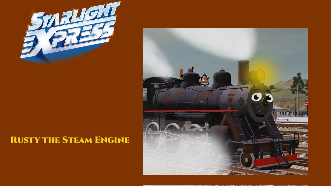 Starlight Express: Rusty The Steam Engine (Trainz Edit Speed paint)