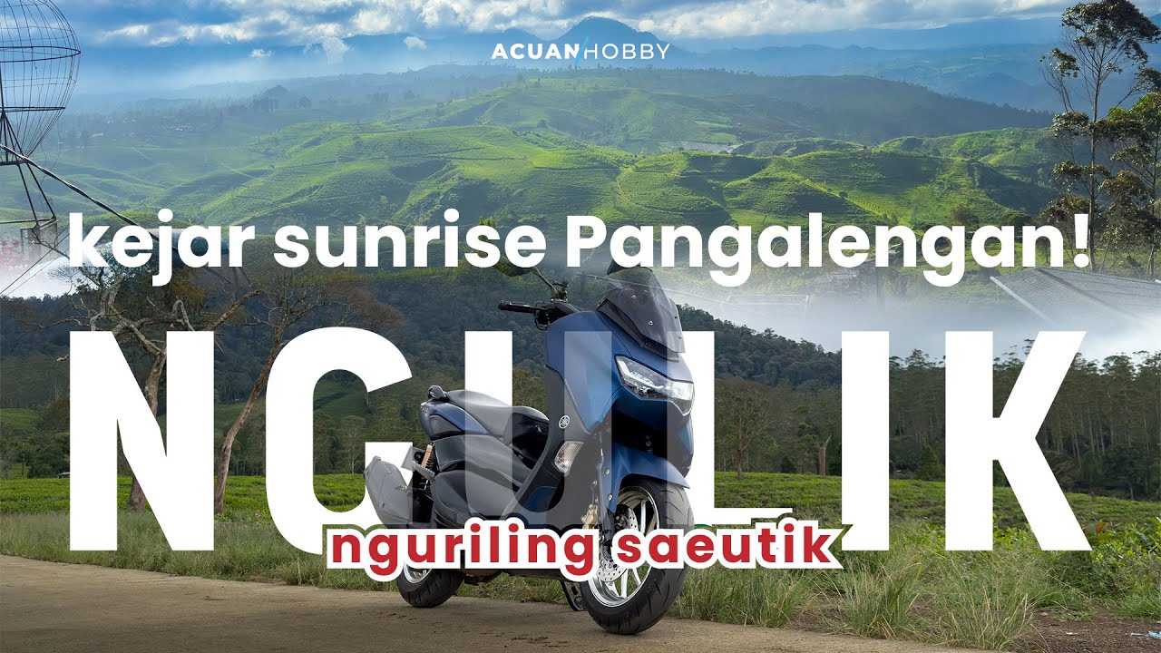 Kejar Sunrise Pangalengan - NGULIK RIDE
